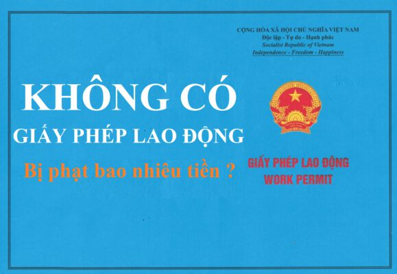 Không có giấy phép lao động bị phạt bao nhiêu tiền